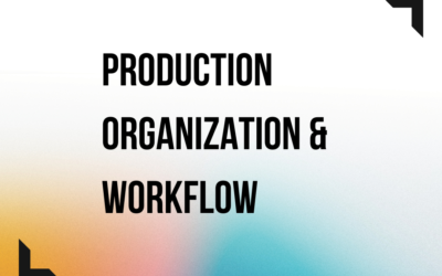 SPYA Training: Production Organization & Workflow